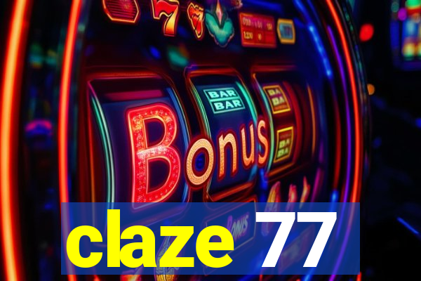 claze 77